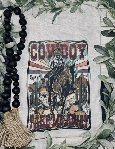 Cowboy Take me Away Tee